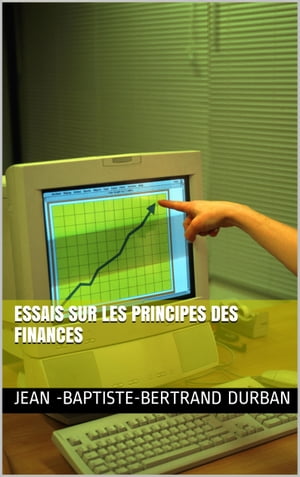 Essais sur les principes des finances