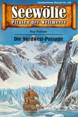 Seew?lfe - Piraten der Weltmeere 176 Die Nordwes