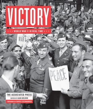 Victory World War II in Real Time【電子書籍】 Associated Press