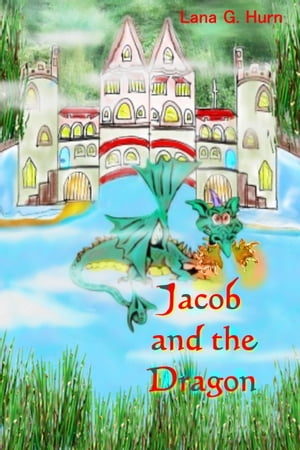 OBAN Jacob and the Dragon【電子書籍】[ Lana G. Hurn ]