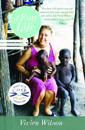 A Full Life: The Adventures of a Christian Aid W
