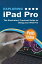 Exploring iPad Pro: iPadOS Edition The Illustrated, Practical Guide to Using iPad Pro【電子書籍】[ Kevin Wilson ]