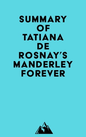 Summary of Tatiana de Rosnay's Manderley ForeverŻҽҡ[ ? Everest Media ]