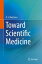 Toward Scientific Medicine