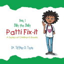 Patti Fix-It A Series of Children’s Books【