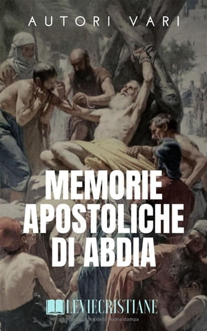 Memorie Apostoliche di Abdia