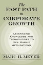 ŷKoboŻҽҥȥ㤨The Fast Path to Corporate Growth Leveraging Knowledge and Technologies to New Market ApplicationsŻҽҡ[ Marc H. Meyer ]פβǤʤ6,015ߤˤʤޤ