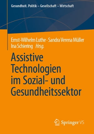 Assistive Technologien im Sozial- und Gesundheitssektor