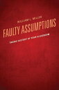 Faulty Assumptions Taking Custody of Your Classroom