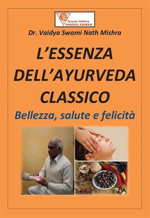 L'essenza dell'ayurveda classico