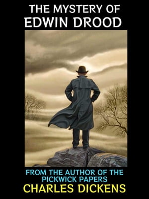 The Mystery of Edwin Drood From the Author of Th