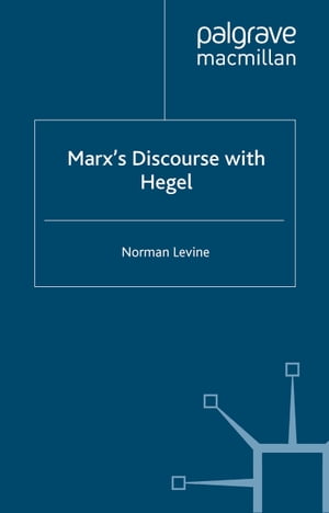 Marx's Discourse with Hegel