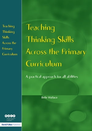ŷKoboŻҽҥȥ㤨Teaching Thinking Skills Across the Primary Curriculum A Practical Approach for All AbilitiesŻҽҡۡפβǤʤ8,139ߤˤʤޤ
