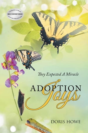 Adoption Joys They Expected A Miracle【電子