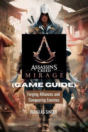 Assassin's Creed Mirage Game Guide