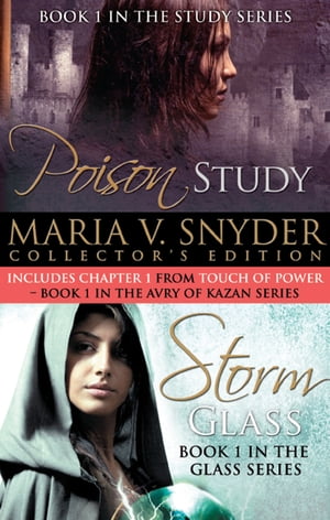 Maria V. Snyder Collection: Poison Study (Soulfinders, Book 1) / Storm Glass【電子書籍】 Maria V. Snyder