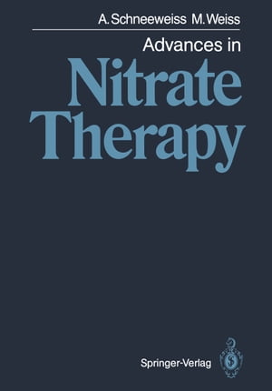 Advances in Nitrate TherapyŻҽҡ[ Adam Schneeweiss ]