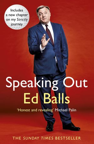 Speaking Out Lessons in Life and PoliticsŻҽҡ[ Ed Balls ]