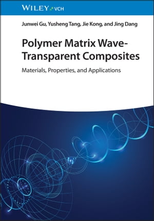 Polymer Matrix Wave-Transparent Composites