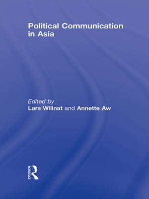 Political Communication in Asia