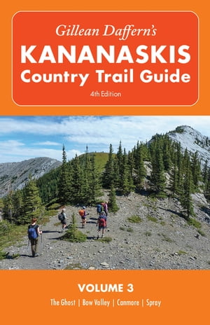 Gillean Daffern's Kananaskis Country Trail Guide - 4th Edition