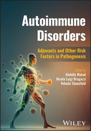 Autoimmune Disorders Adjuvants and Other Risk Factors in Pathogenesis