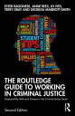 The Routledge Guide to Working in Criminal Justice Employability Skills and Care...