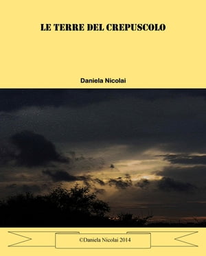 LE TERRE DEL CREPUSCOLO