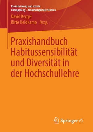 Praxishandbuch Habitussensibilit?t und Diversit?t in der Hochschullehre