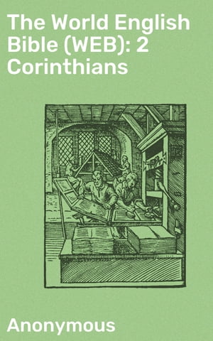 The World English Bible (WEB): 2 Corinthians