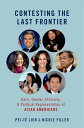 Contesting the Last Frontier Race, Gender, Ethnicity, and Political Representation of Asian Americans