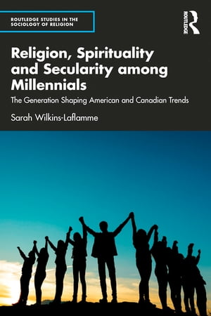 Religion, Spirituality and Secularity among Millennials