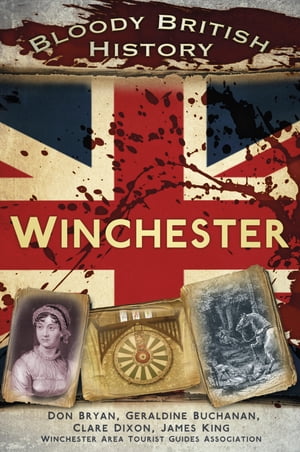 ŷKoboŻҽҥȥ㤨Bloody British History: WinchesterŻҽҡ[ Clare Dixon ]פβǤʤ1,599ߤˤʤޤ
