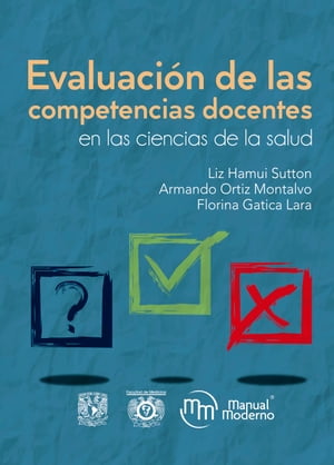 Evaluaci?n de las competencias docentes en las ciencias de la salud