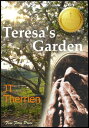 Teresa's Garden【電子書籍】[ JT Therrien ]