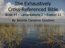 ŷKoboŻҽҥȥ㤨Book 44 ? Lamentations 2 ? Ezekiel 11 - Exhaustively Cross-Referenced Bible A Unique Work To Explore Your Bible As Never BeforeŻҽҡ[ Jerome Cameron Goodwin ]פβǤʤ133ߤˤʤޤ