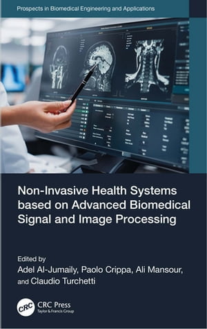 Non-Invasive Health Systems based on Advanced Biomedical Signal and Image Processing