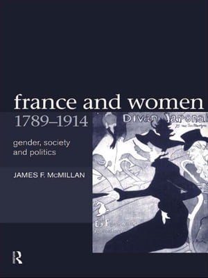 France and Women, 1789-1914