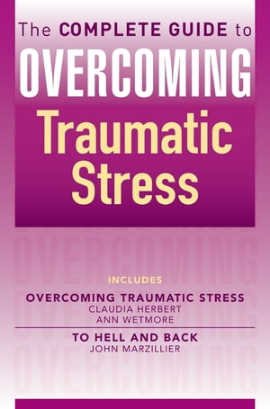 The Complete Guide to Overcoming Traumatic Stress (ebook bundle)