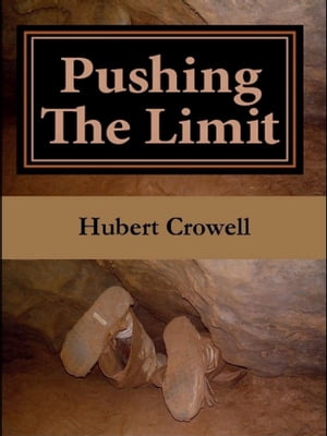 Pushing the Limit【電子書籍】[ Hubert Crow
