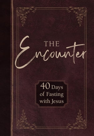 The Encounter 40 Days of Fasting with JesusŻҽҡ[ Gretchen Rodriguez ]