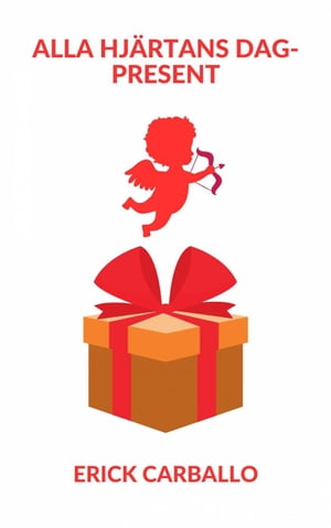 Alla hj?rtans dag-presentŻҽҡ[ Erick Carballo ]