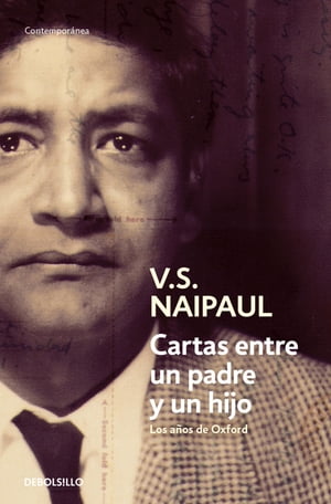 Cartas entre un padre y un hijo Los a?os de Oxford【電子書籍】[ V.S. Naipaul ]