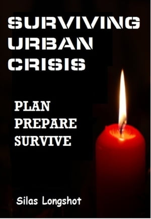 Surviving Urban Crisis