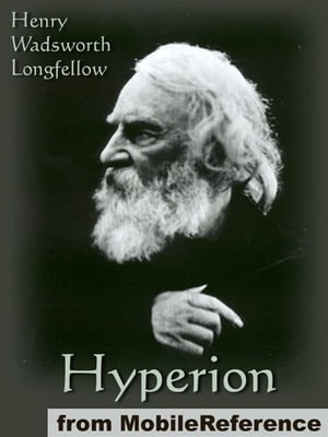 Hyperion (Mobi Classics)【電子書籍】[ Henry Wadsworth Longfellow ]