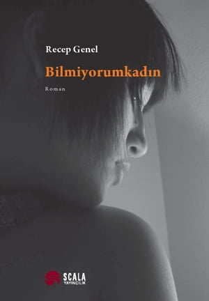 Bilmiyorumkad?n【電子書籍】[ Recep Genel ]
