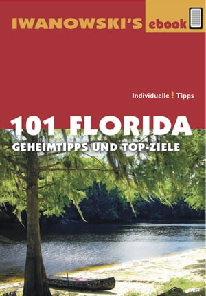 101 Florida - Reiseführer von Iwanowski