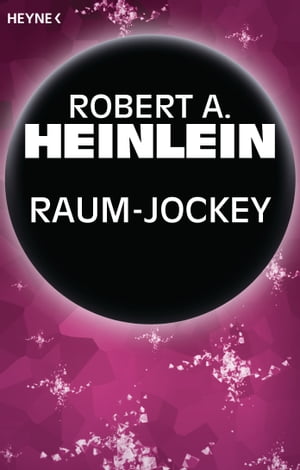 Raum-Jockey Erz?hlung【電子書籍】[ Robert 