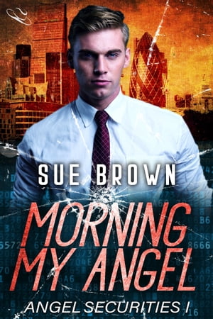 Morning My Angel【電子書籍】[ Sue Brown ]