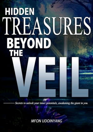 Hidden Treasures Beyond The Veil